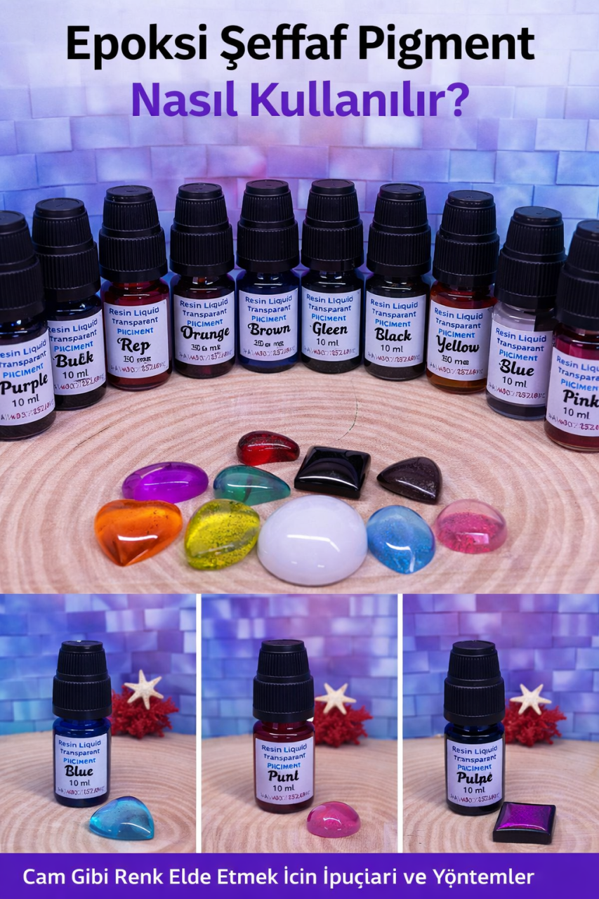 Epoksi Şeffaf Pigment Nasıl Kullanılır? Cam Gibi Renk Elde Etme Rehberi