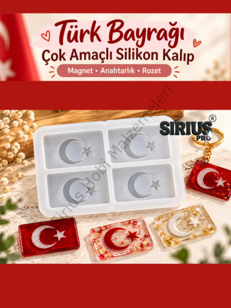 Türk Bayrağı Çok Amaçlı Silikon Kalıbı –Epoksi Magnet, Anahtarlık ve Rozet Kalıbı | Sirius pro